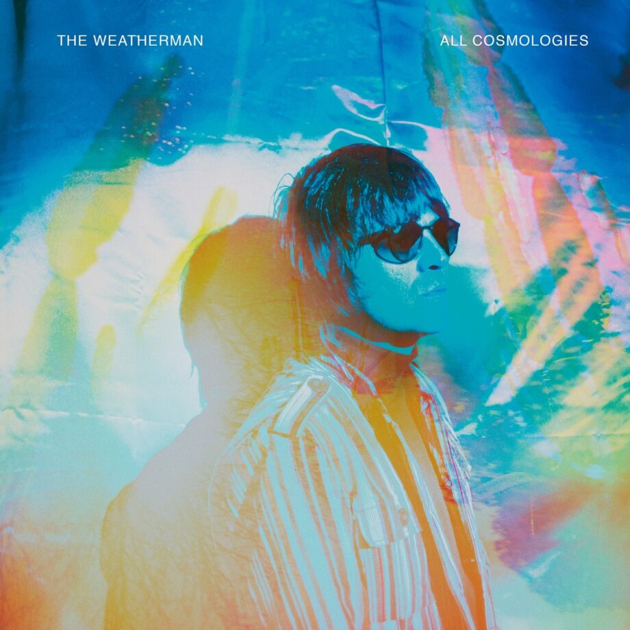 The Weatherman - All Cosmologies
